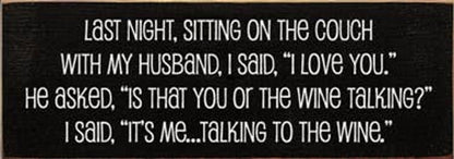 Last Night Sitting on the Couch Wine Wood Sign